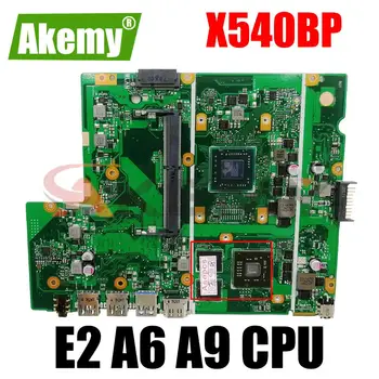 Материнская плата X540BP с процессором AMD E2-9000 A6-9225 A9-9425 Для ASUS X540 X540BP X540BA X540B Материнская плата ноутбука 90NB0IZ0-R00030