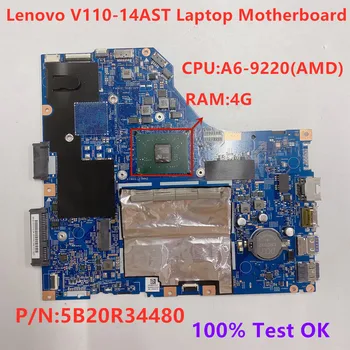 Новое и Оригинальное для ноутбука Lenovo V110-14AST A6-9220 Процессор Оперативная память 4G Материнская плата P/N 5B20R34480