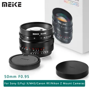 Объектив Meike 50mm F0.95 с ручной фокусировкой MF E/X/M43/EFM/Z mount для камер Canon RF/Sony E/Fuji X/Nikon Z/M43 Mount